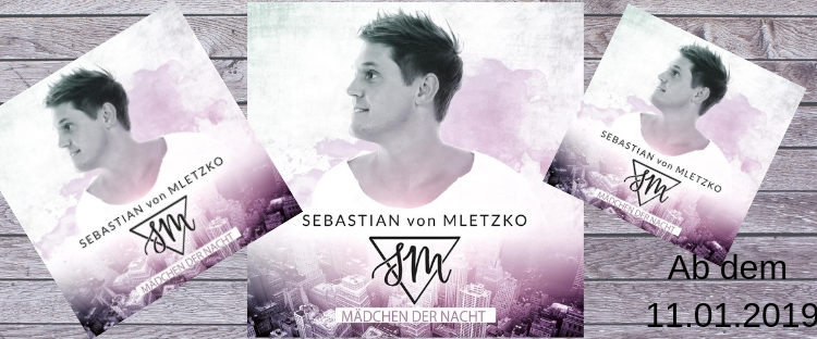 Songwriting | Release „Mädchen Der Nacht“ – Sebastian von Mletzko (Schlager)
